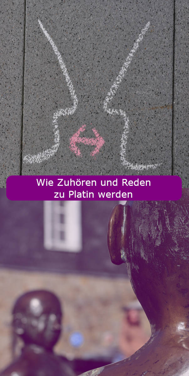 Wie Zuhören und Reden zu Platin werden